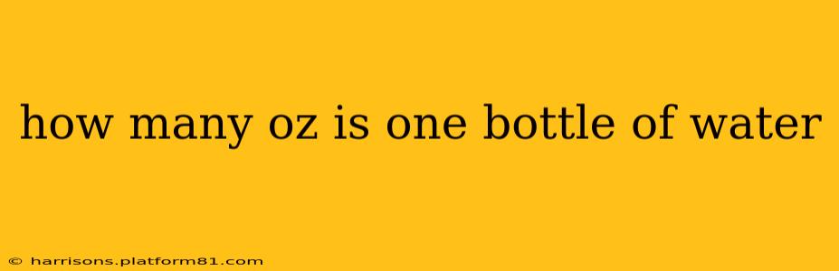 how many oz is one bottle of water