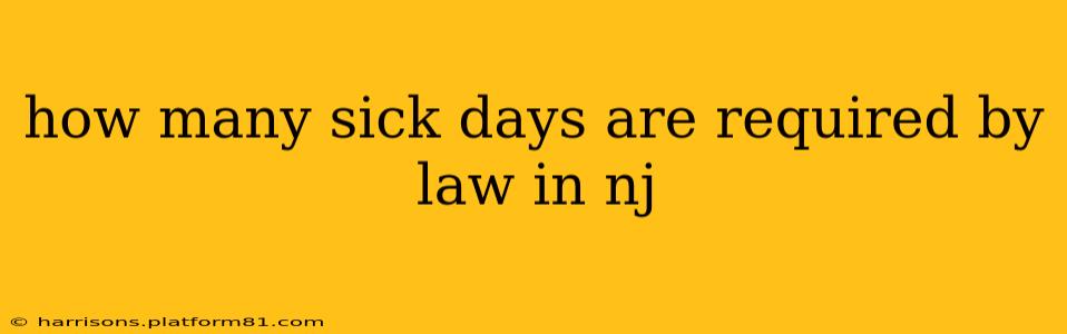 how many sick days are required by law in nj