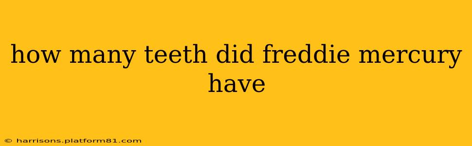 how many teeth did freddie mercury have