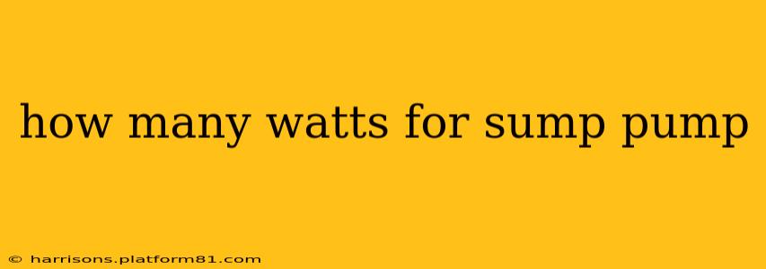 how many watts for sump pump