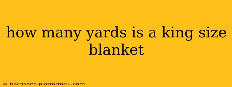 how many yards is a king size blanket