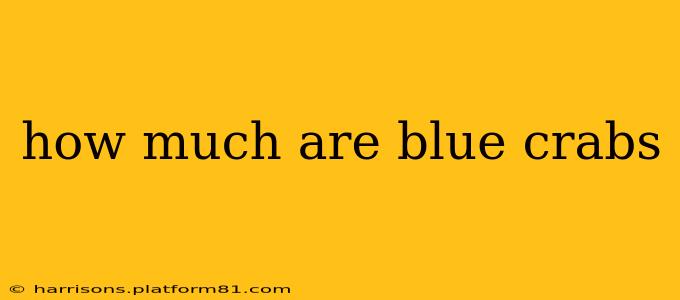 how much are blue crabs
