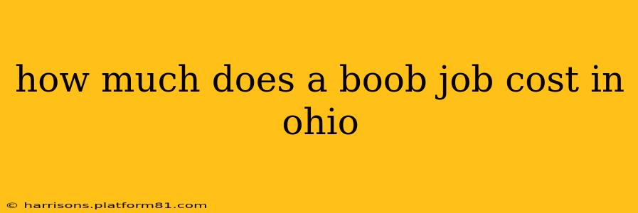 how much does a boob job cost in ohio