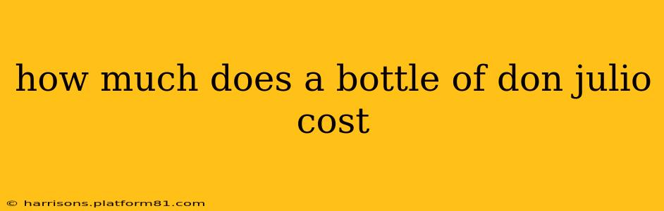 how much does a bottle of don julio cost