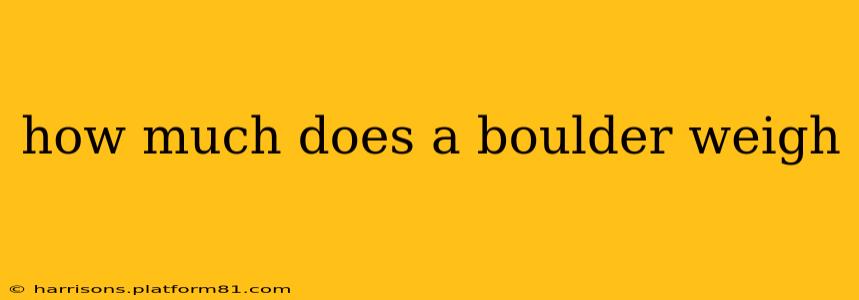 how much does a boulder weigh