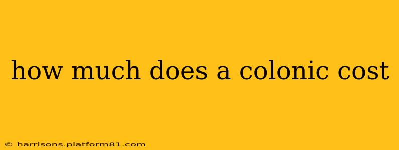 how much does a colonic cost