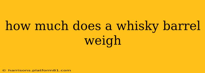 how much does a whisky barrel weigh