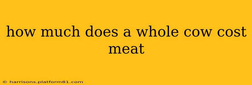 how much does a whole cow cost meat