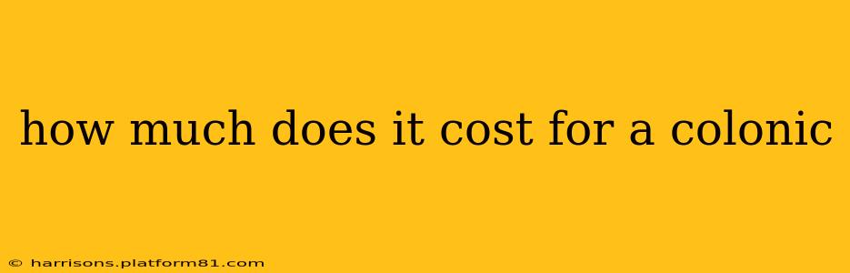 how much does it cost for a colonic