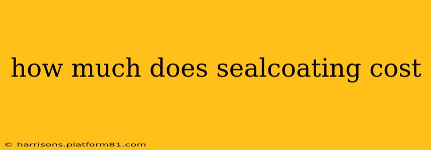 how much does sealcoating cost