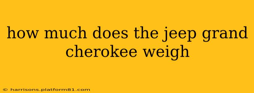 how much does the jeep grand cherokee weigh