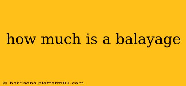 how much is a balayage
