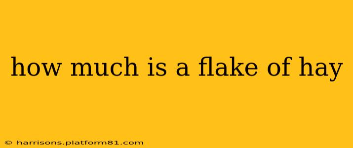how much is a flake of hay