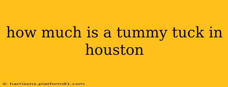 how much is a tummy tuck in houston
