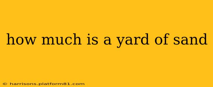 how much is a yard of sand