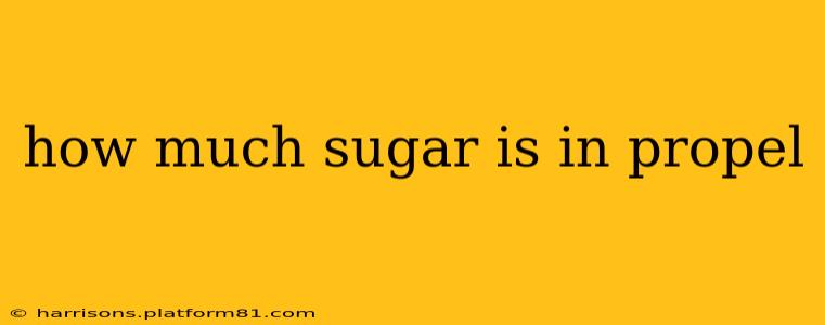 how much sugar is in propel
