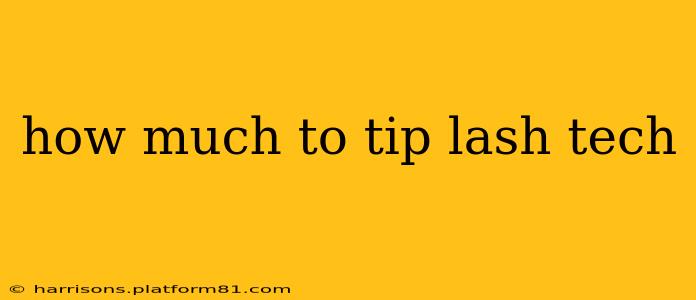 how much to tip lash tech