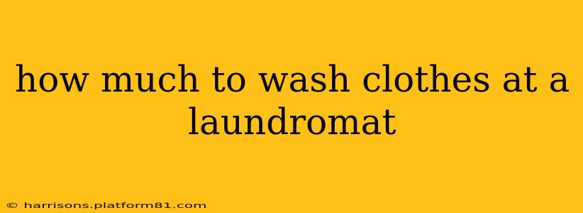 how much to wash clothes at a laundromat