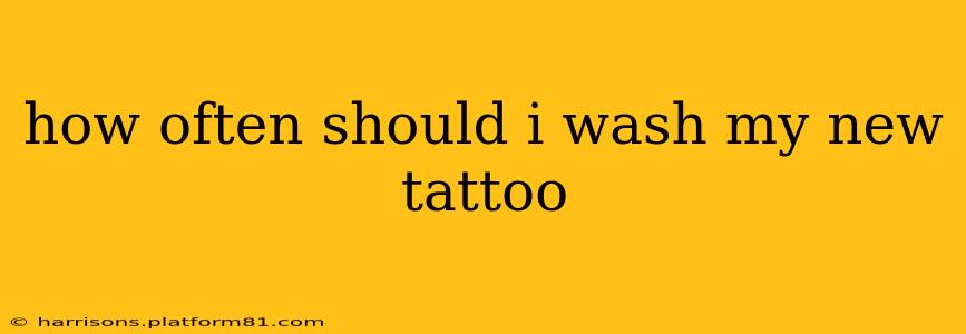 how often should i wash my new tattoo