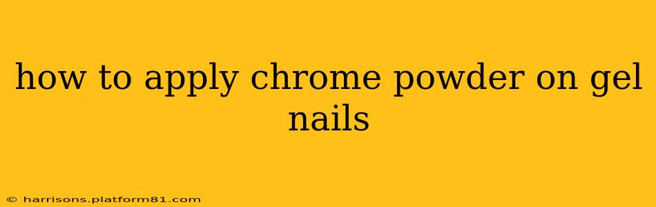 how to apply chrome powder on gel nails