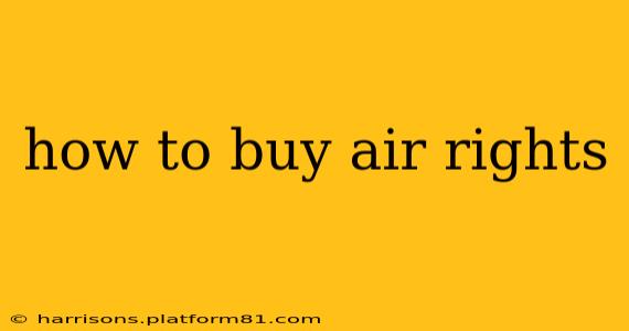 how to buy air rights