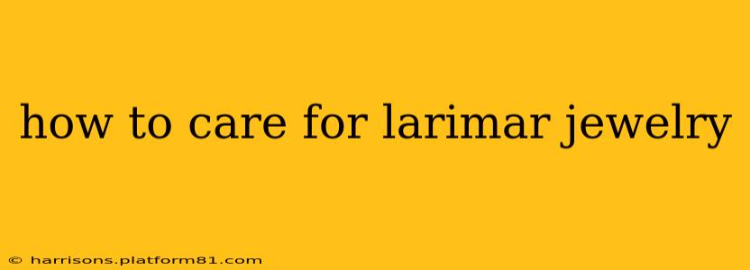 how to care for larimar jewelry