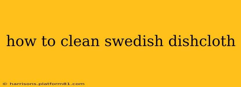 how to clean swedish dishcloth
