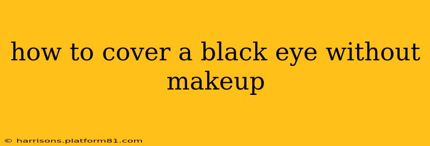 how to cover a black eye without makeup