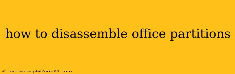 how to disassemble office partitions