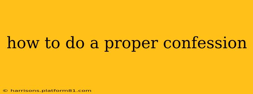 how to do a proper confession
