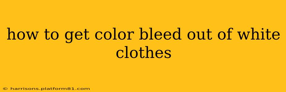 how to get color bleed out of white clothes
