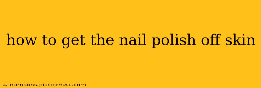 how to get the nail polish off skin