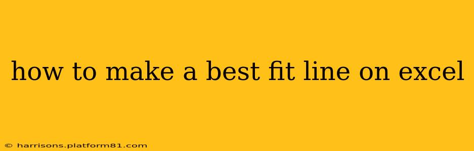 how to make a best fit line on excel