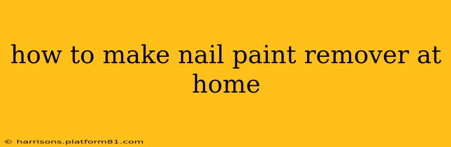 how to make nail paint remover at home