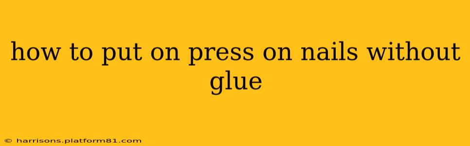 how to put on press on nails without glue