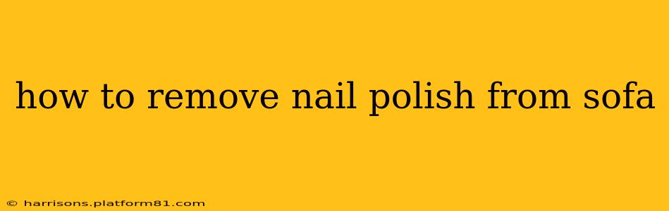 how to remove nail polish from sofa