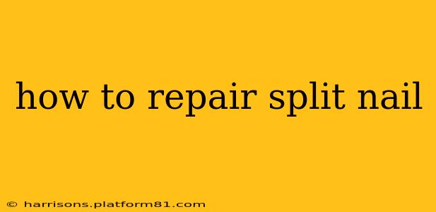 how to repair split nail