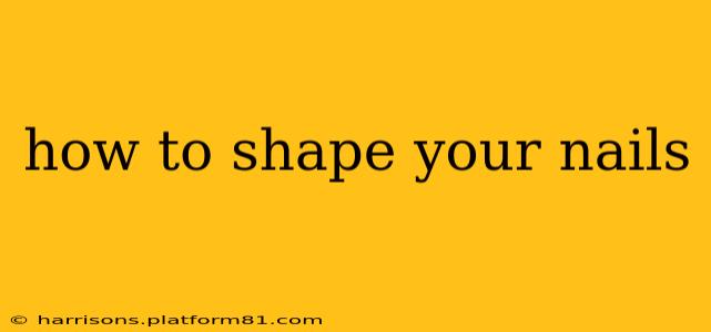 how to shape your nails