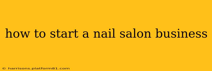 how to start a nail salon business