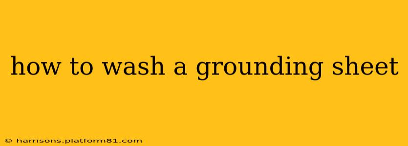 how to wash a grounding sheet