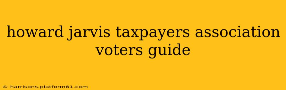 howard jarvis taxpayers association voters guide