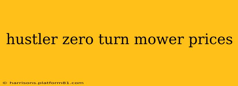 hustler zero turn mower prices