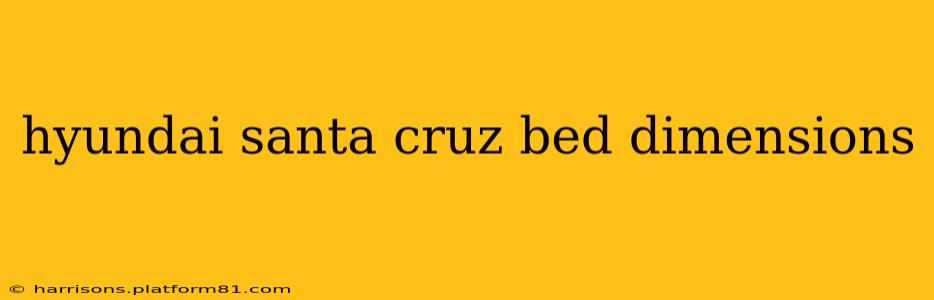 hyundai santa cruz bed dimensions