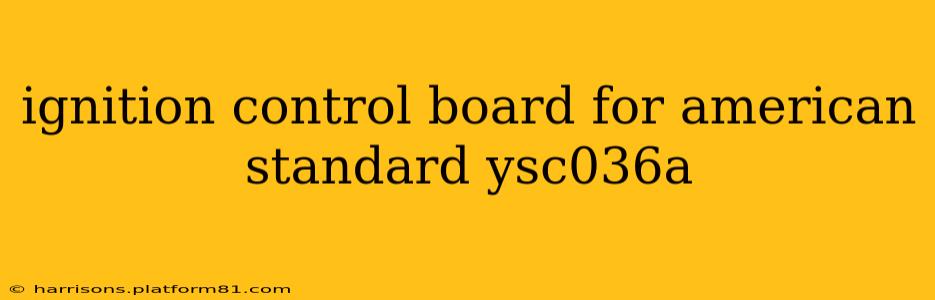 ignition control board for american standard ysc036a