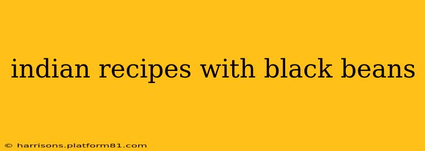 indian recipes with black beans