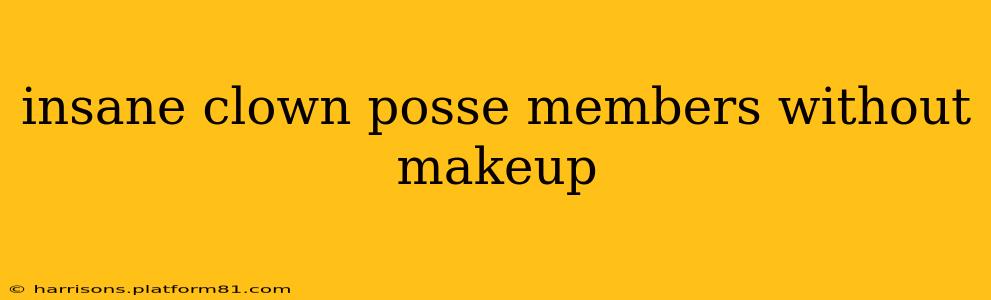 insane clown posse members without makeup