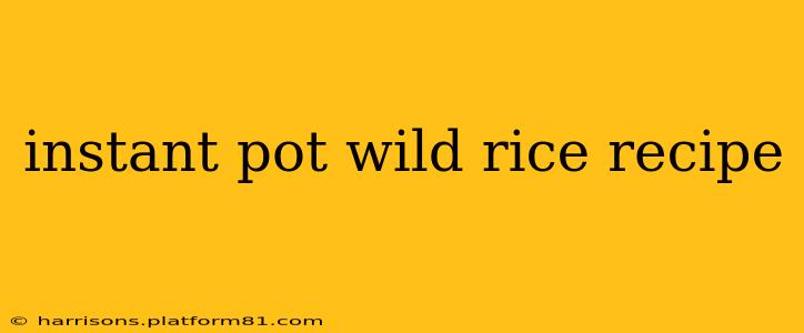 instant pot wild rice recipe