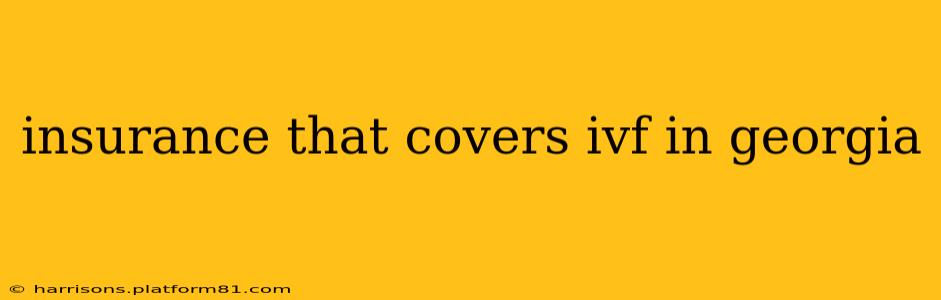 insurance that covers ivf in georgia