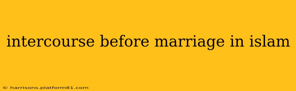 intercourse before marriage in islam