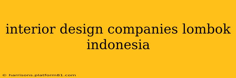 interior design companies lombok indonesia